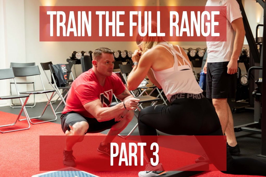 Train the Full Range Part 3