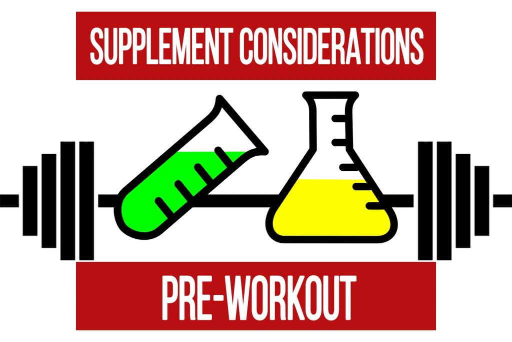Supplement Considerations Pre-Workout
