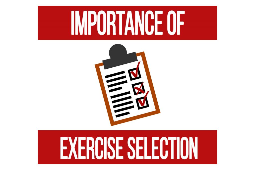 Importance of Understanding Exercise Selection