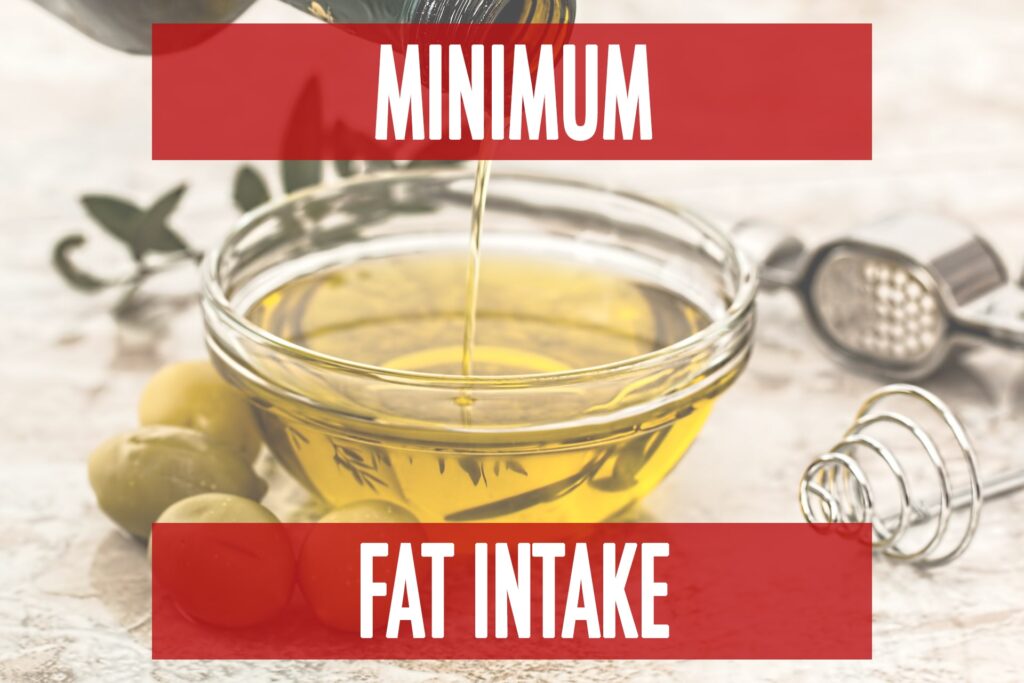 What Should Your Minimum Fat Intake Be?