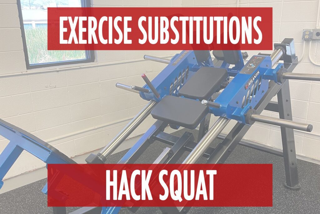Exercise Substitutions – Hack Squat